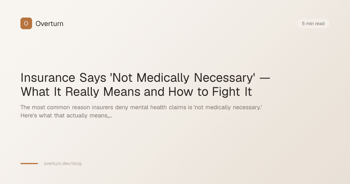 Insurance Says 'Not Medically Necessary' — What It Really Means and How to Fight It
