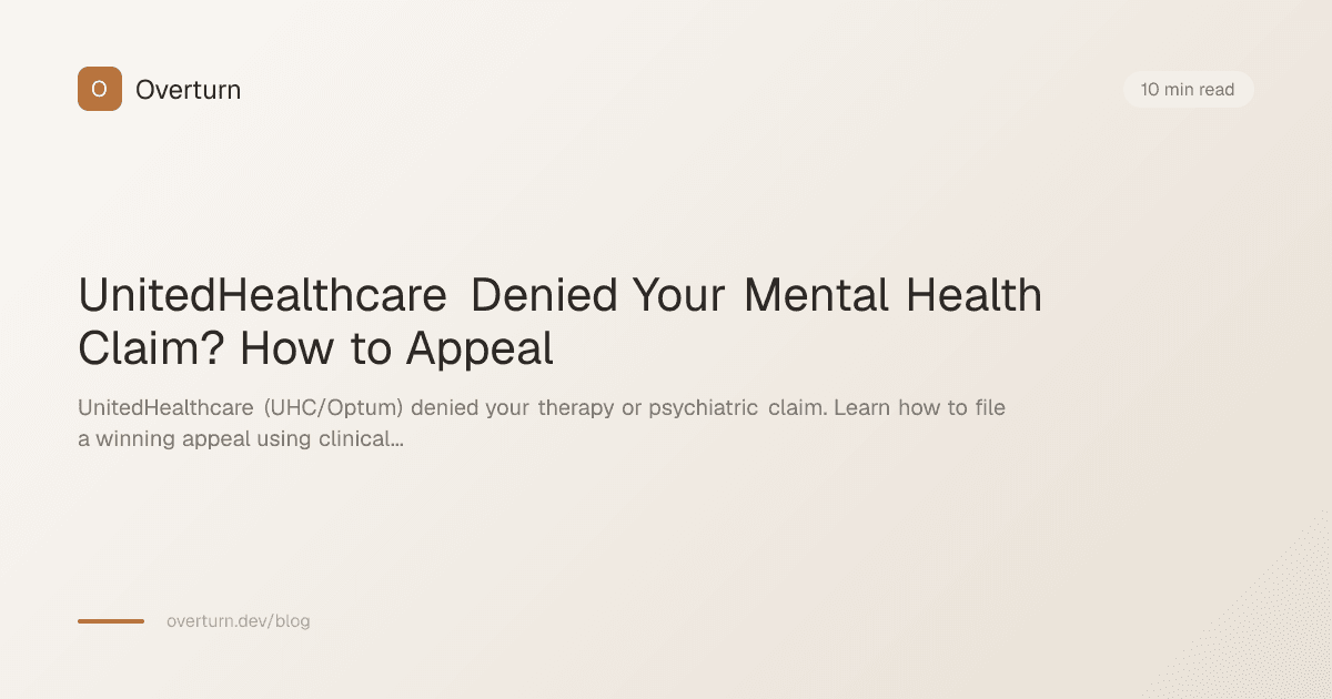 UnitedHealthcare Denied Your Mental Health Claim? How to Appeal